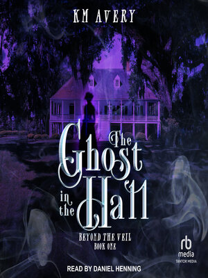 cover image of The Ghost in the Hall